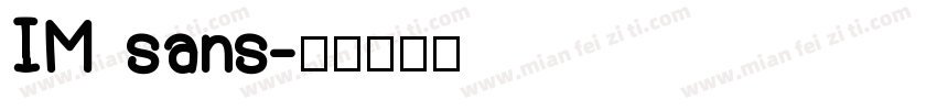 IM sans字体转换